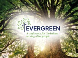 Join us at Evergreen, a conference supporting ministry with older people